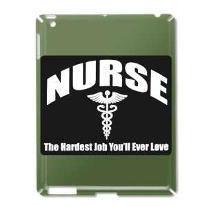  iPad 2 Case Green of Nurse The Hardest Job Youll Ever 