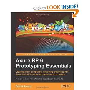  Axure RP 6 Prototyping Essentials [Paperback] Ezra 