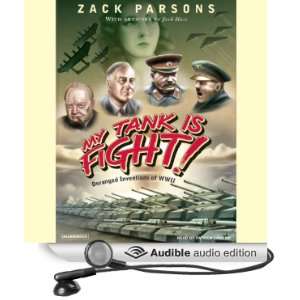 My Tank is Fight Deranged Inventions of WWII [Unabridged] [Audible 