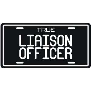  New  True Liaison Officer  License Plate Occupations 