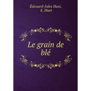   Vient Il? OÃ¹ Va T Il? (French Edition) Ã?douard Jules Huet Books