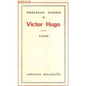  Poesies/ morceaux choisis Hugo Victor Books