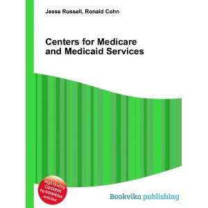  Centers for Medicare and Medicaid Services: Ronald Cohn 