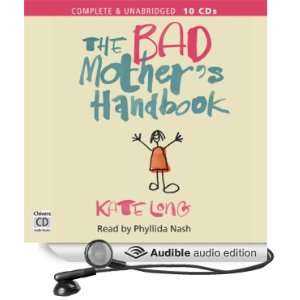  The Bad Mothers Handbook (Audible Audio Edition) Kate 