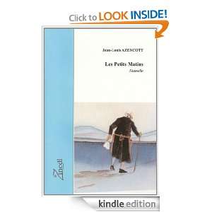 Les Petits Matins (French Edition): Jean Louis AZENCOTT:  