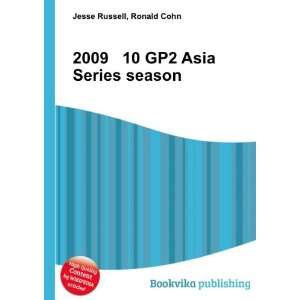  2009 10 GP2 Asia Series season Ronald Cohn Jesse Russell 