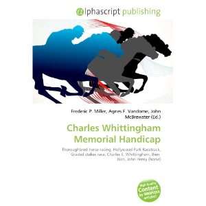   Charles Whittingham Memorial Handicap (9786133981386) Books