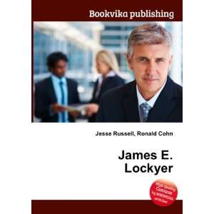  James E. Lockyer Ronald Cohn Jesse Russell Books