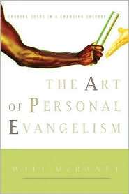 The Art of Personal Evangelism Sharing Jesus in a Changing Culture 