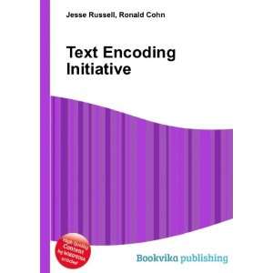  Text Encoding Initiative Ronald Cohn Jesse Russell Books