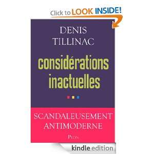 Considérations inactuelles (French Edition) Denis TILLINAC  