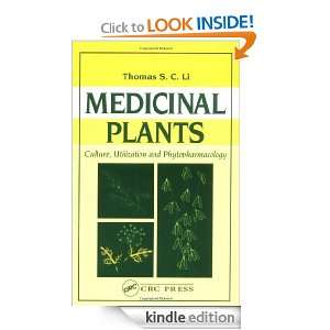 Medicinal Plants Culture, Utilization and Phytopharmacology Thomas S 