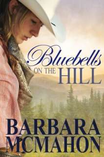   the Hill by Barbara McMahon  NOOK Book (eBook), Paperback, Hardcover