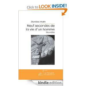 Neuf secondes de la vie dun homme (French Edition) Stanislas Marin 