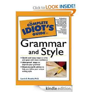 The Complete Idiots Guide to Grammar and Style, 2nd Edition: Laurie 