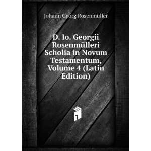   , Volume 4 (Latin Edition) Johann Georg RosenmÃ¼ller Books