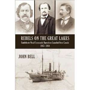  Launched from Canada, 1863 1864 (9781554889860) John Bell Books