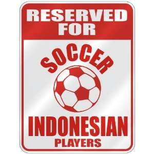   INDONESIAN PLAYERS  PARKING SIGN COUNTRY INDONESIA