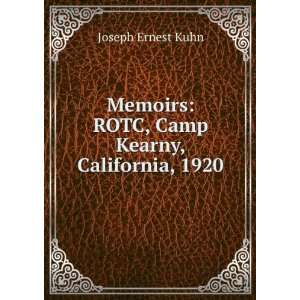    ROTC, Camp Kearny, California, 1920 Joseph Ernest Kuhn Books