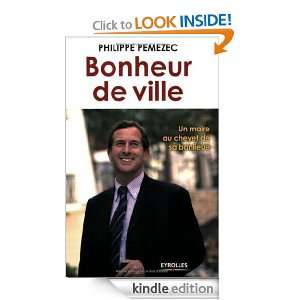 Bonheur de ville  Un maire au chevet de sa banlieue (French Edition 