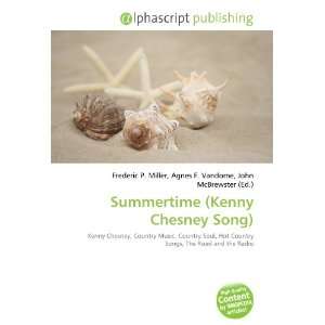  Summertime (Kenny Chesney Song) (9786132906960) Books