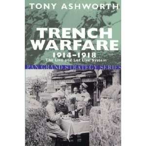  Trench Warfare 1914 18: The Live And Let Live System (Pan 