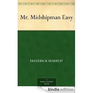 Mr. Midshipman Easy Frederick Marryat  Kindle Store