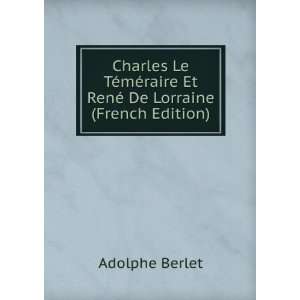  Charles Le TÃ©mÃ©raire Et RenÃ© De Lorraine (French 