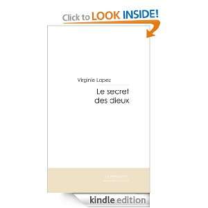 Le secret des dieux (French Edition) Virginie Lopez  