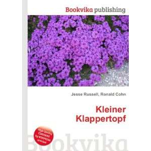  Kleiner Klappertopf: Ronald Cohn Jesse Russell: Books