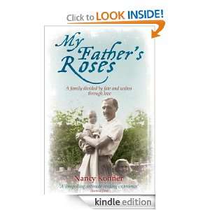 My Fathers Roses Nancy Kohner  Kindle Store