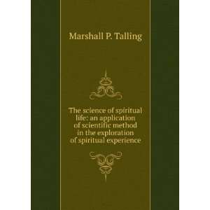   in the exploration of spiritual experience: Marshall P. Talling: Books