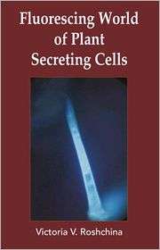 Fluorescing World of Plant Secreting Cells, (1578085152), V V 