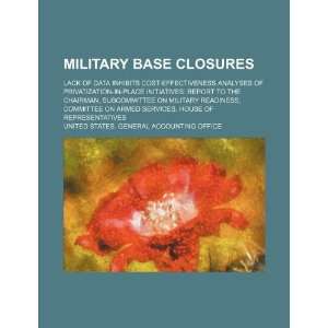  Military base closures lack of data inhibits cost 