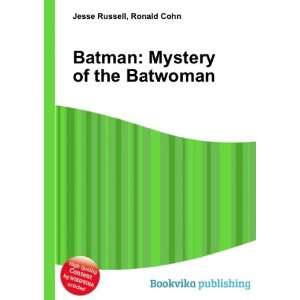  Batman Mystery of the Batwoman Ronald Cohn Jesse Russell Books