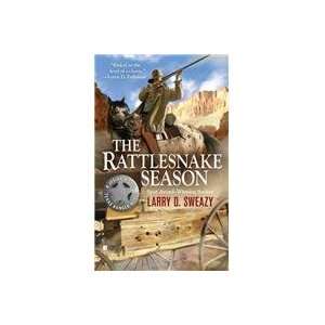    The Rattlesnake Season (9780425230640) Larry D. Sweazy Books
