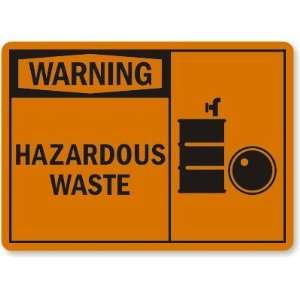  Warning: Hazardous Waste (with graphic) Aluminum Sign, 10 