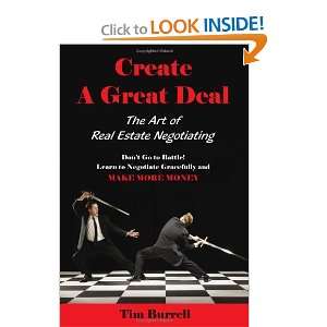  Create a Great Deal: The Art of Real Estate Negotiating 