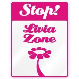  New  Stop  Livia Zone  Parking Sign Name