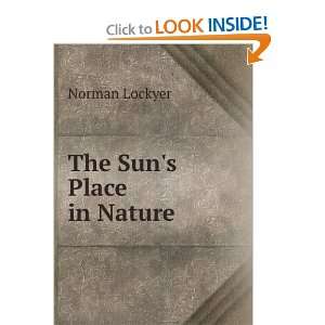  The Suns Place in Nature Norman Lockyer Books