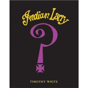  Indian Larry [Hardcover] Timothy White Books