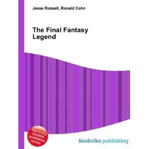  The Final Fantasy Legend Ronald Cohn Jesse Russell Books