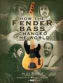 Fender Bass How It Changed The World Book NEW!  