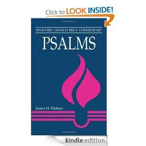 Psalms (Believers Church Bible Commentary) James H. Waltner