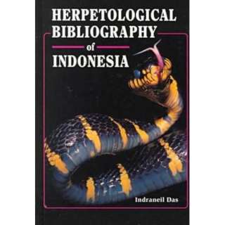  Herpetological Bibliography of Indonesia (9781575240268 