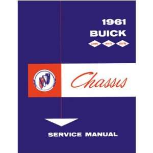   : 1961 BUICK ELECTRA INVICTA LESABRE Service Shop Manual: Automotive