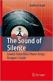 The Sound of Silence Lowest Noise RIAA Phono Amps Designers Guide 