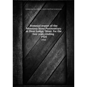   . Board of State Prison Commissioners Montana State Prison Books