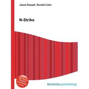  N Strike Ronald Cohn Jesse Russell Books