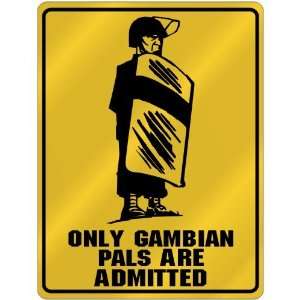  New  Only Gambian Pals Are Admitted  Gambia Parking Sign 